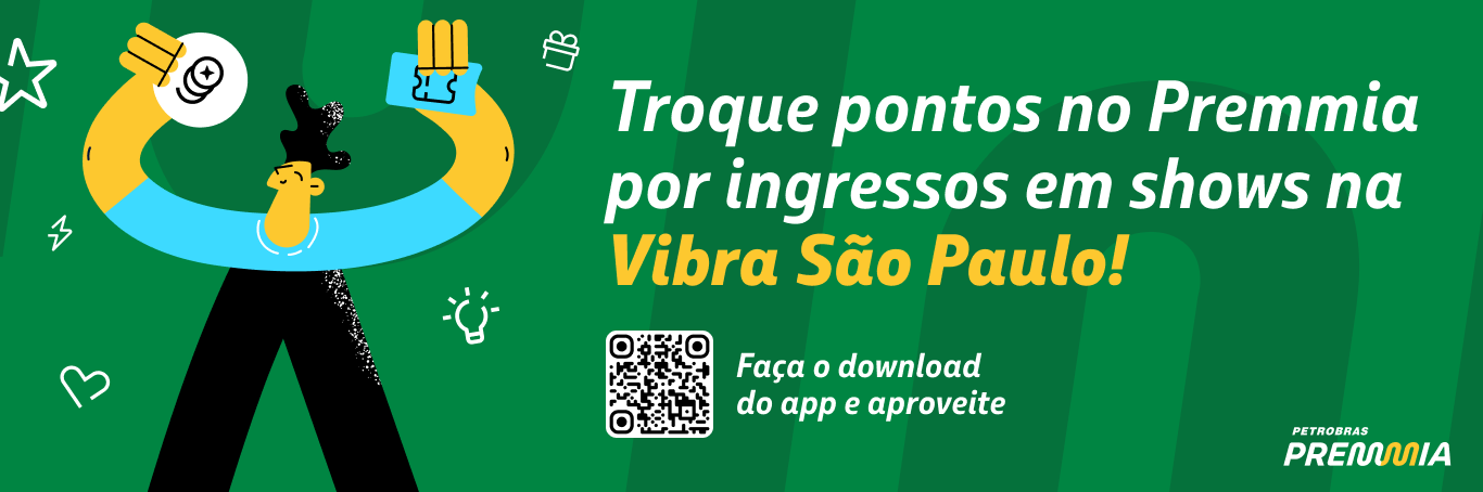 Em breve: com pontos Premmia, você terá descontos no ingresso da Vibra São Paulo!